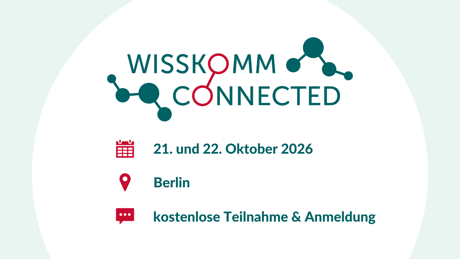"Wisskomm Connected. 21. und 22. Oktober 2026, Berlin, kostenlose Teilnahme & Anmeldung"